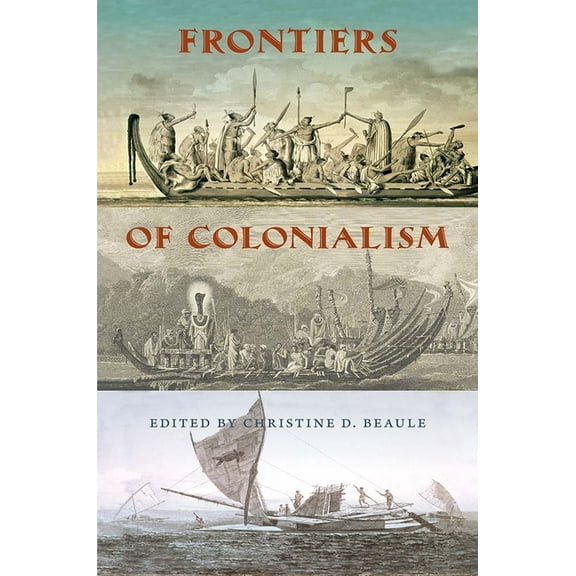 Frontiers of Colonialism, (Hardcover)