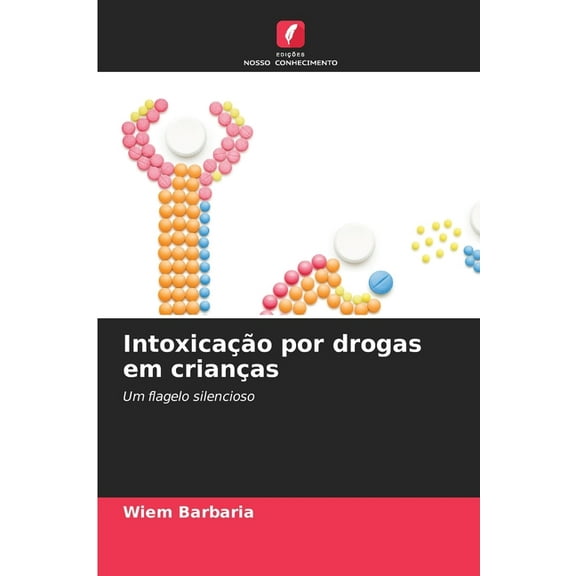 Intoxicação por drogas em crianças, (Paperback)