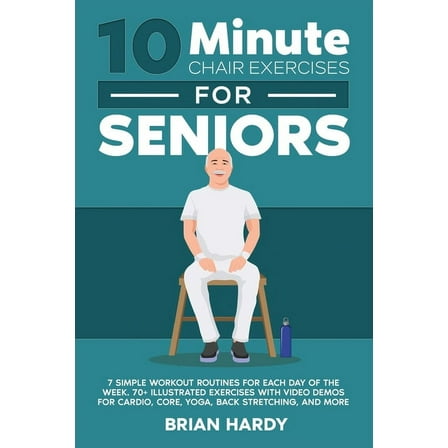10 Minute Chair Exercises For Seniors, Book, (Paperback)