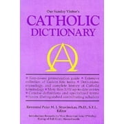 Pre-Owned Our Sunday Visitor's Catholic Dictionary (Hardcover) 0879735074 9780879735074