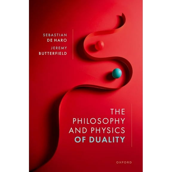 The Philosophy and Physics of Duality, (Hardcover)