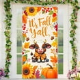 thumbnail image 5 of It’s Fall Y’all Door Cover Thanksgiving Backdrop Pumpkin Sunflower Baby Cow 71x35 Inch Cute Autumn Banner for Porch Wall Decor Fall Farm Party Photo Booth Props, 5 of 6