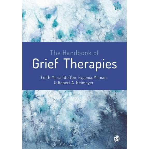 The Handbook of Grief Therapies, (Hardcover)