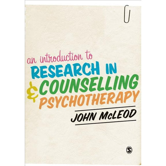 Practical Skills for Counselors An Introduction to Research in Counselling and Psychotherapy, (Hardcover)