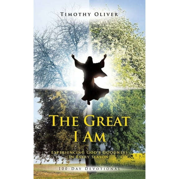 The Great I Am: Experiencing God's Goodness In Every Season 100-Day Devotional, (Paperback)