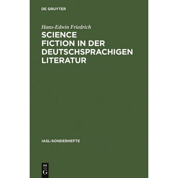 Iasl-Sonderhefte Science Fiction in der deutschsprachigen Literatur, Book 7, (Hardcover)