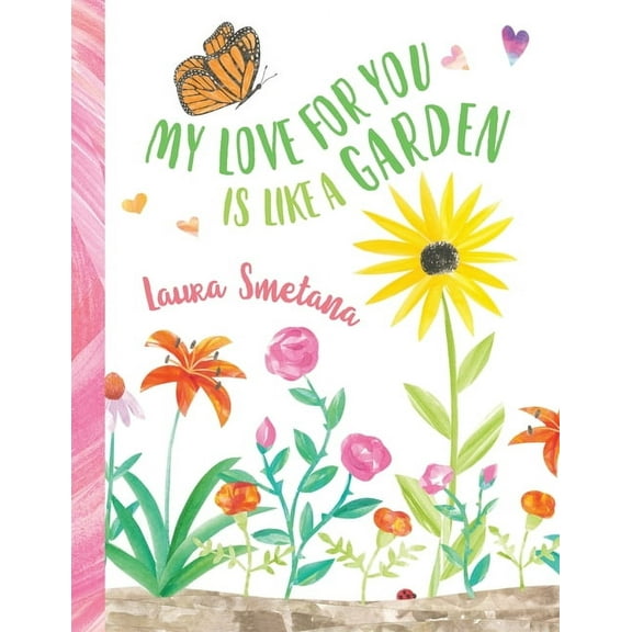 My Love for You Is Like a Garden, (Paperback)