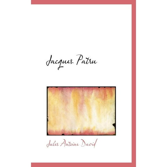 Jacques Patru (Hardcover)