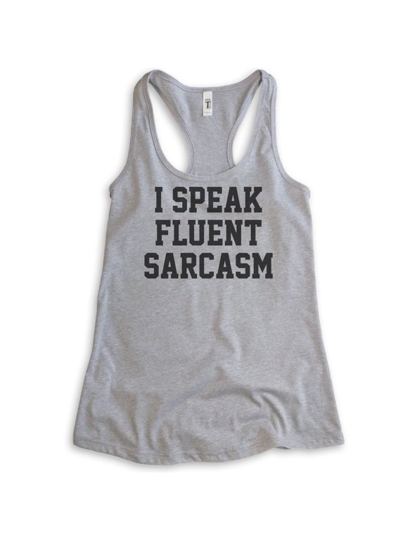 I Speak Fluent Sarcasm Tank Top, Ladies Racerback Tank Top, Sarcastic Tank, Heather Gray, X-Large