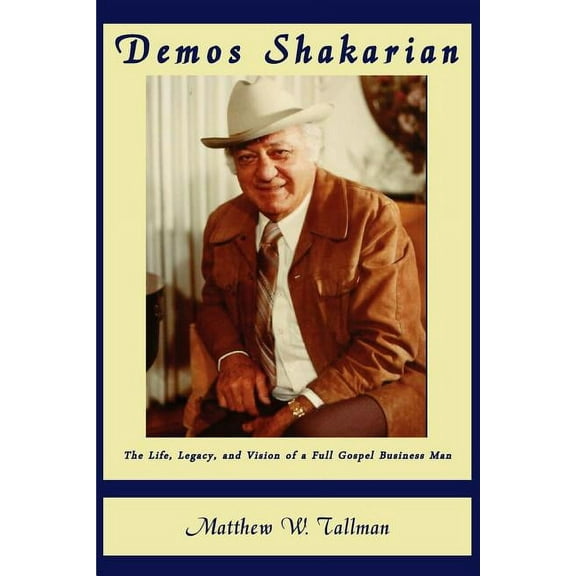 Asbury Theological Seminary Series in World Christian Revita: Demos Shakarian (Paperback)