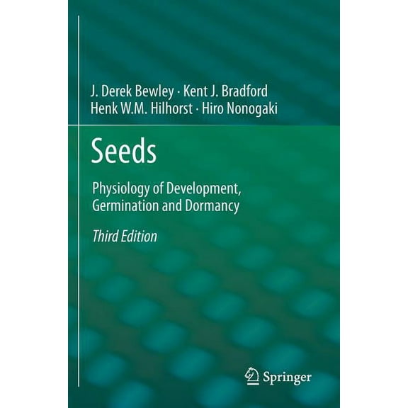 Seeds: Physiology of Development, Germination and Dormancy, 3rd Edition, (Paperback)