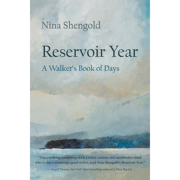 New York State Reservoir Year: A Walker's Book of Days, (Paperback)