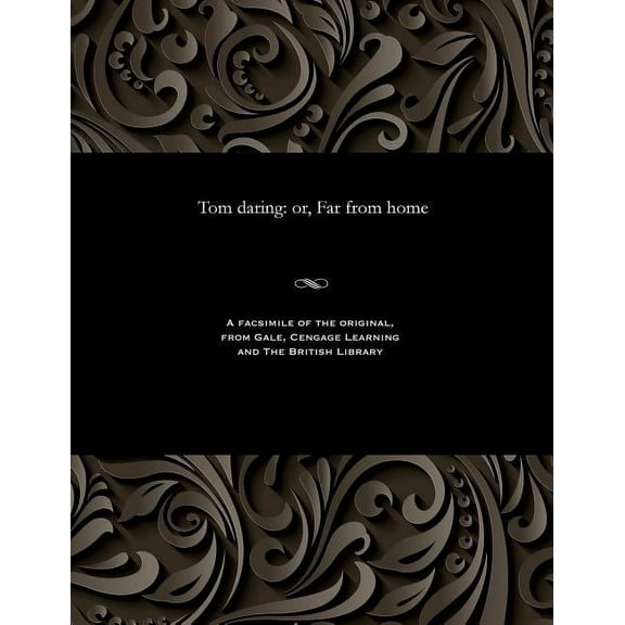 Tom Daring: Or, Far from Home (Paperback)