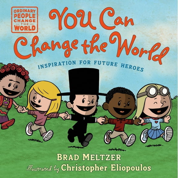 Ordinary People Change the World: You Can Change the World (Hardcover)