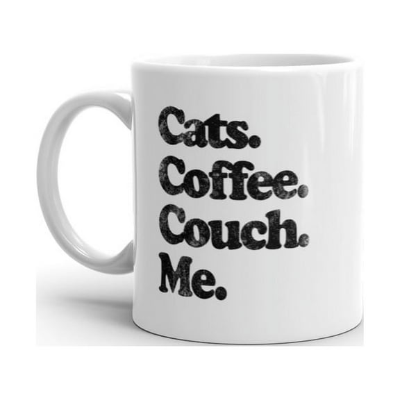 Cats Coffee Couch Me Mug Funny Kitten Caffeine Lovers Relaxing Novelty Cup-11oz