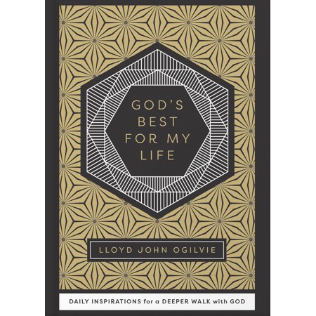 God s Best for My Life : Daily Inspirations for a Deeper Walk with God (Hardcover)
