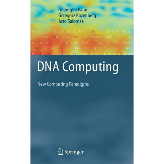 Texts in Theoretical Computer Science. a DNA Computing: New Computing Paradigms, (Hardcover)