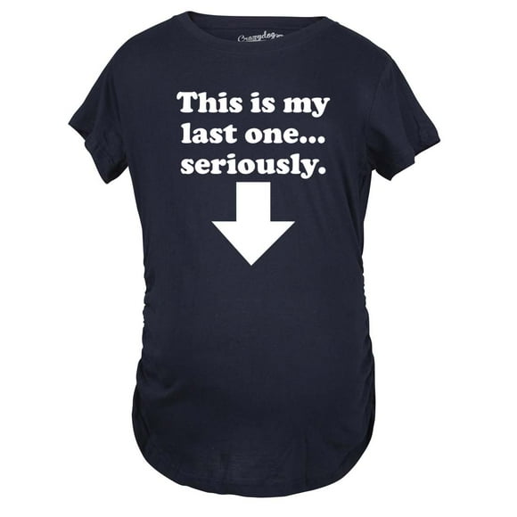 Maternity This Is My Last One Seriously Pregnancy T shirt Funny Announcement Tee (Navy) - XL