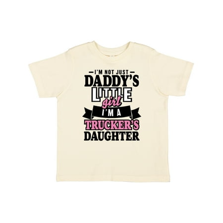 

Inktastic Im Not Just Daddys Little Im a Truckers Daughter Gift Toddler Toddler Girl T-Shirt