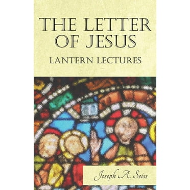 The Letter of Jesus - Lantern Lectures (Paperback)
