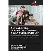 Guida didattica "SISTEMI INFORMATIVI NELLA PUBBLICAZIONE" (Paperback)