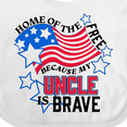 thumbnail image 4 of Inktastic Home of the Free Because My Uncle is Brave Boys or Girls Baby Bib, 4 of 4
