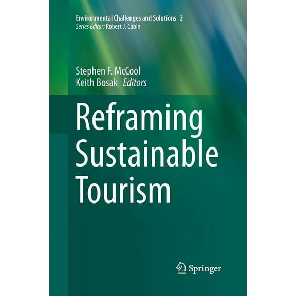 Environmental Challenges and Solutions Reframing Sustainable Tourism, Book 2, (Paperback)