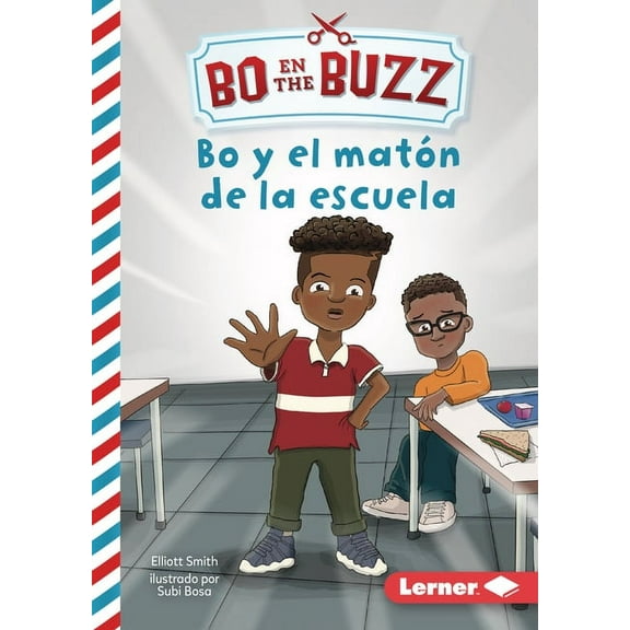 Bo En the Buzz (Bo at the Buzz) (Read Wo Bo Y El Matón de la Escuela (Bo and the School Bully), (Hardcover)
