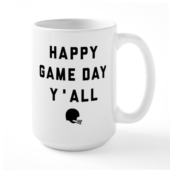 CafePress - Happy Game Day Y'all - 15 oz Ceramic Large White Novelty Mug