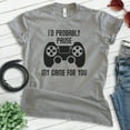 thumbnail image 2 of I'd Probably Pause My Game For You Shirt, Unisex Women's Men's Shirt, Gaming Shirt, Gamer Shirt, Video Game, Dark Heather Gray, Medium, 2 of 6