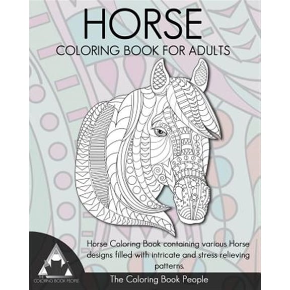 Pre-Owned Horse Coloring Book for Adults: Horse Coloring Book Containing Various Horse Designs Filled with Intricate and Stress Relieving Patterns.
