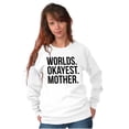 thumbnail image 5 of Worlds Okayest Mom Funny Mothers Day Women Crewneck Sweatshirt Brisco Brands L, 5 of 6
