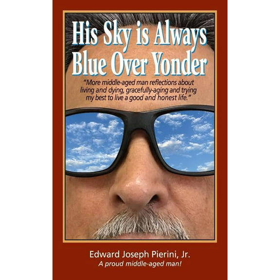 His Sky is Always Blue Over Yonder, (Paperback)