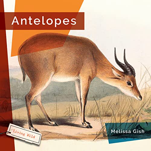 Pre-Owned Antelopes (Living Wild), 9781682771495, 1682771490, Paperback,
