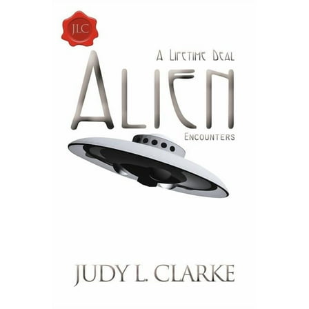 Alien Encounters: A Lifetime Deal, (Paperback)