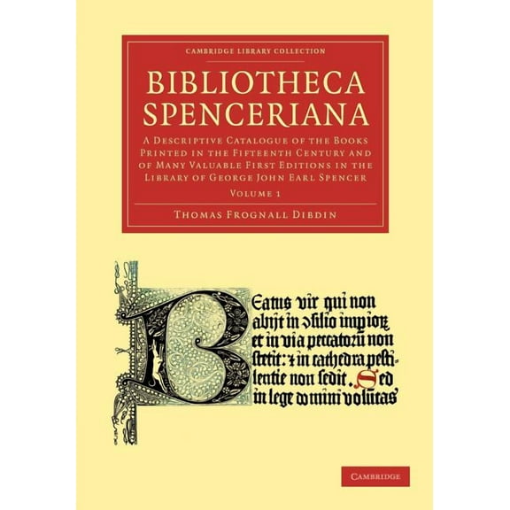 Bibliotheca Spenceriana - Volume 1, (Paperback)