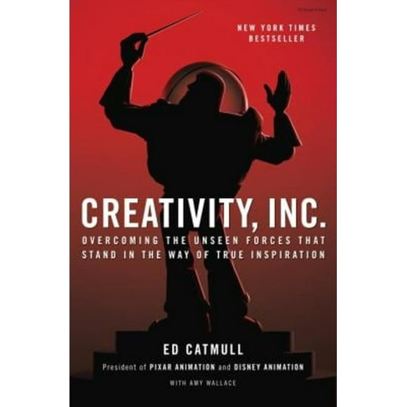 Pre-Owned Creativity, Inc : Overcoming the Unseen Forces That Stand in the Way of True Inspiration (Hardcover) 9780812993011