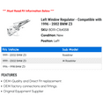 thumbnail image 2 of Left Window Regulator - Compatible with 1996 - 2002 BMW Z3 1997 1998 1999 2000 2001, 2 of 2