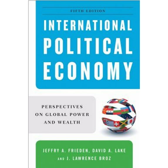 Pre-Owned International Political Economy: Perspectives on Global Power and Wealth (Paperback) 0393935051 9780393935059