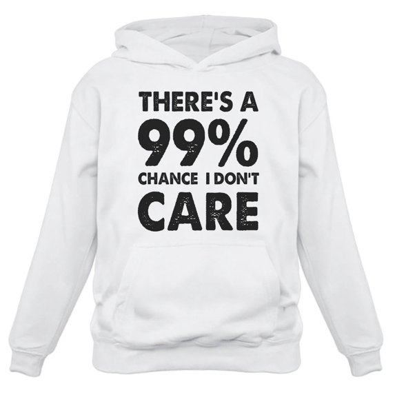 Tstars Womens Funny Humor Gag Shirts Gift Idea for Her 99% Chance I Don't Care Sarcastic Tee Sweatshirt Christmas Birthday Gift for Women Hoodie