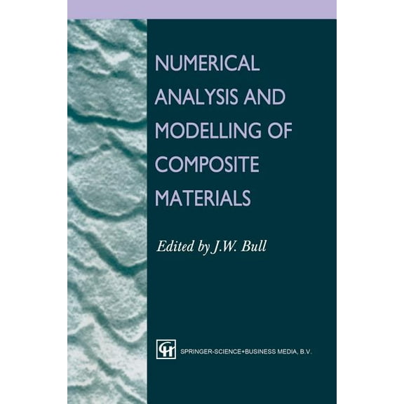 Numerical Analysis and Modelling of Composite Materials, (Paperback)