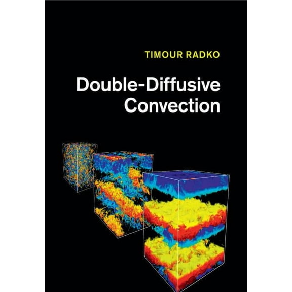 Double-Diffusive Convection, (Paperback)