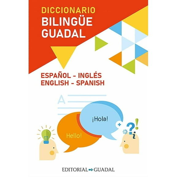 Diccionario Inglés-Español / Spanish-English Guadal Bilingual Dictionary (Paperback)