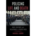 thumbnail image 1 of Policing Life and Death: Race, Violence, and Resistance in Puerto Rico, 1 of 2