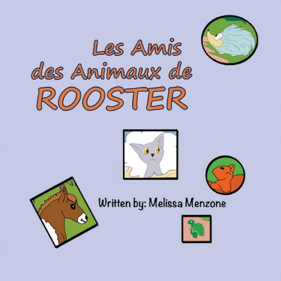 Les Amis des Animaux de Rooster, (Paperback)