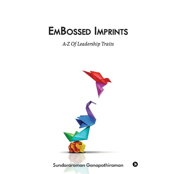 EmBossed Imprints: A-Z of Leadership Traits, (Paperback)