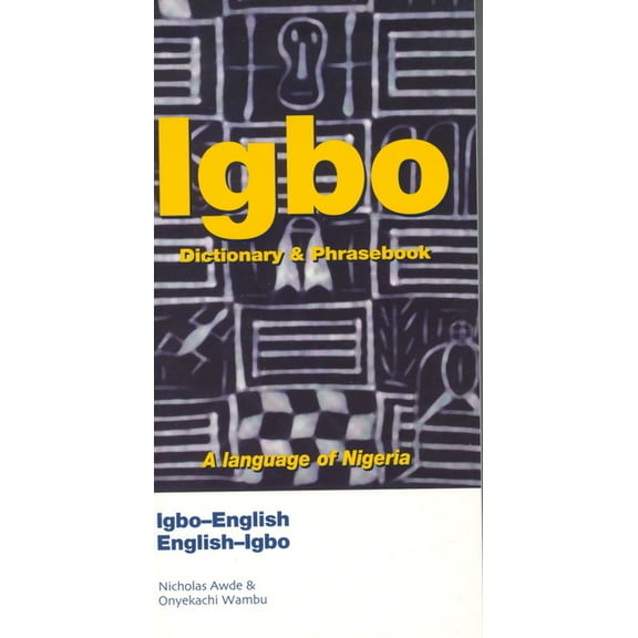 Hippocrene Dictionary & Phrasebook Igbo-English/English-Igbo Dictionary & Phrasebook, (Paperback)