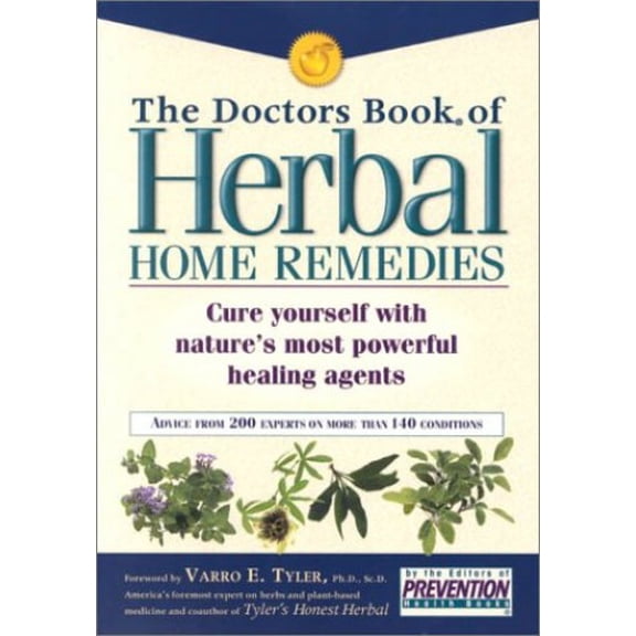 Pre-Owned The Doctors Book of Herbal Home Remedies: Cure Yourself with Nature's Most Powerful Healing Agents (Paperback) 1579544630 9781579544638