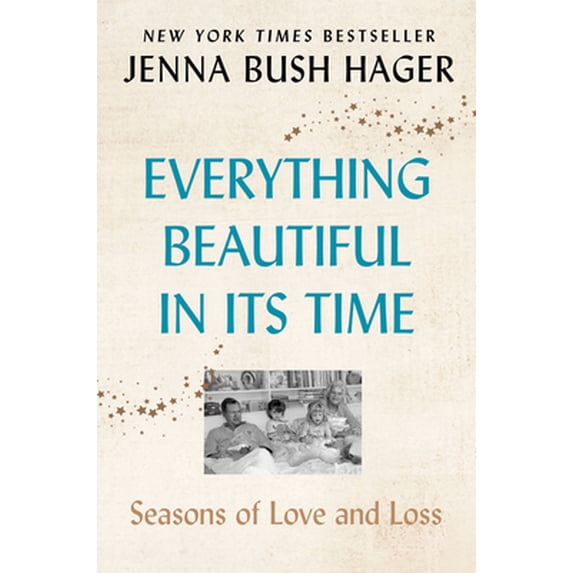 Pre-Owned Everything Beautiful in Its Time: Seasons of Love and Loss (Paperback) 0062960652 9780062960658