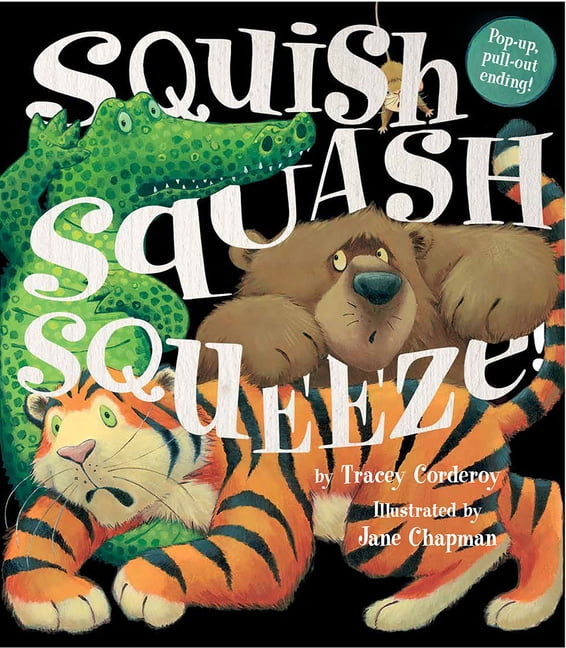 Squish Squash Squeeze! (Hardcover)